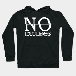 No Excuses Work Hard Hoodie